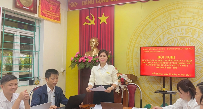 SINH HOẠT CHI BỘ ĐỊNH KỲ THÁNG 10/2025; HỌC TẬP, QUÁN TRIỆT VÀ TRIỂN KHAI NGHỊ QUYẾT ĐẠI HỘI ĐẠI BIỂU ĐẢNG BỘ TỈNH TUYÊN QUANG LẦN THỨ I, NHIỆM KỲ 2025–2030